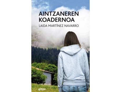 Livro Aintzaneren Koadernoa de Laida Martínez Navarro (Basco)