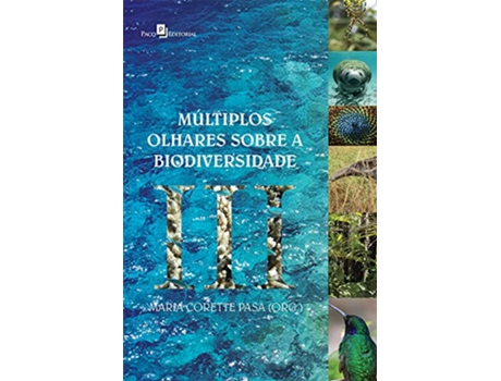 Livro Múltiplos Olhares Sobre a Biodiversidade III de Maria Corette Pasa (Português do Brasil)
