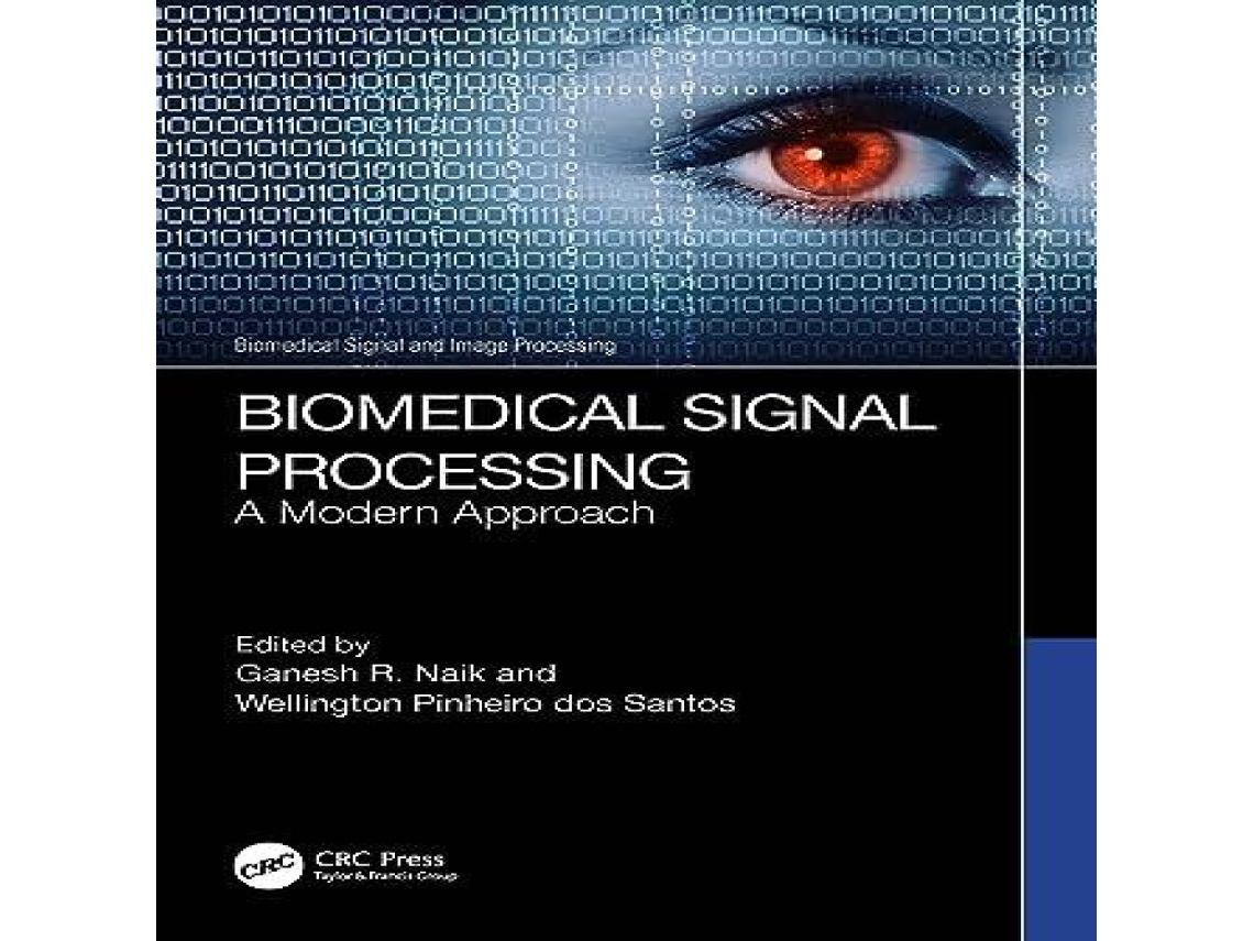 Livro Biomedical Signal Processing A Modern Approach de Taylor Francis Ltd (Inglês)
