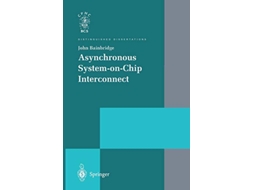 Livro Asynchronous SystemonChip Interconnect Distinguished Dissertations de John Bainbridge (Inglês)