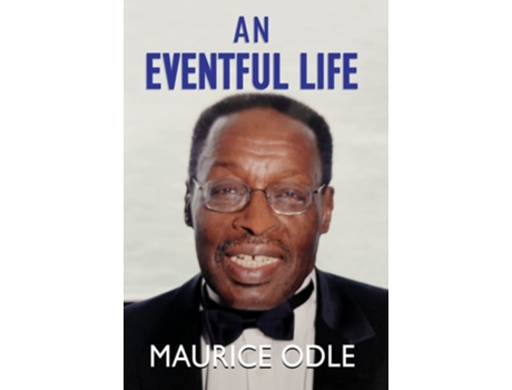 Livro An Eventful Life de Maurice Odle (Inglês - Capa Dura)