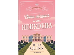 Livro Cómo Atrapar A Una Heredera de Quinn e Julia