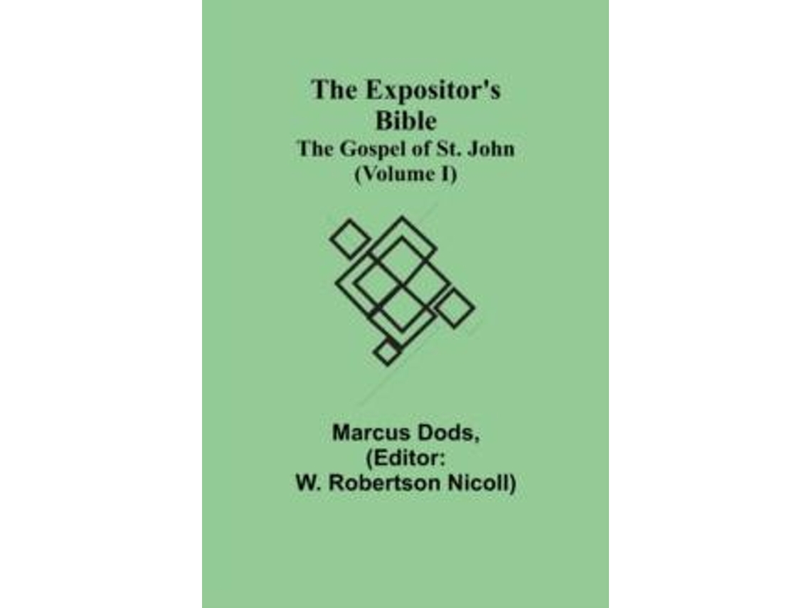 Livro The Expositors Bible De Marcus Dods (inglês)