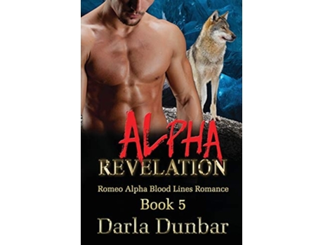 Livro Alpha Revelation De Darla Dunbar (inglês)
