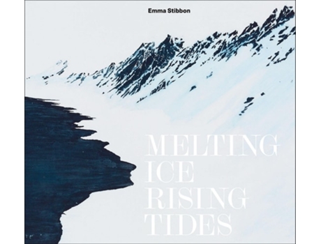 Livro Emma Stibbon Melting Ice / Rising Tides De Sara Cooper (inglês - Capa Dura)
