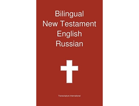 Livro Bilingual New Testament, English - Russian De Transcripture International (inglês - Capa Dura)