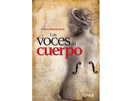 Livro las voces del cuerpo de alberto palacios boix (espanhol)