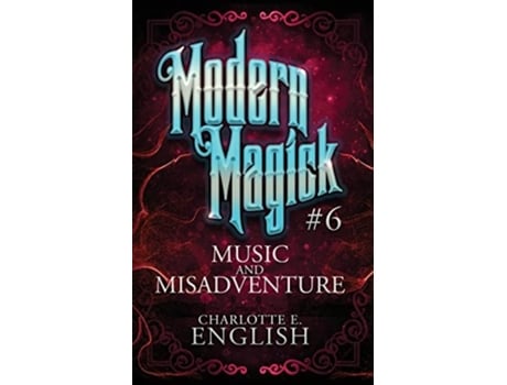 Livro Music And Misadventure De Charlotte E English (inglês)