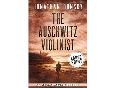 Livro The Auschwitz Violinist De Jonathan Dunsky (inglês)