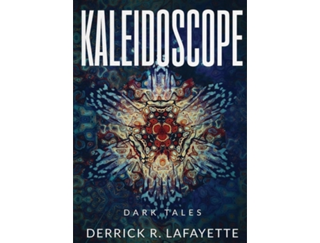 Livro Kaleidoscope de Derrick R Lafayette (Inglês)