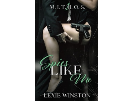 Livro Spies Like Me de Lexie Winston (Inglês)