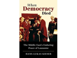 Livro When Democracy Died de Hans-Lukas Kieser (Inglês - Capa Dura)