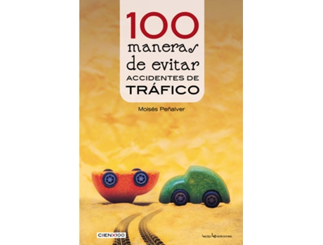 Livro 100 Maneras De Evitar Accidentes De Tráfico