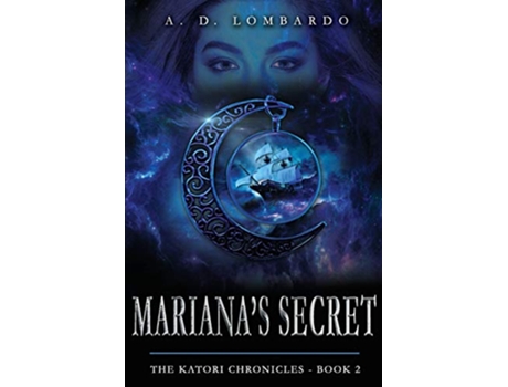 Livro Marianas Secret The Katori Chronicles de A D Lombardo (Inglês)
