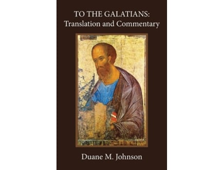 Livro To The Galatians De Duane Johnson (inglês)