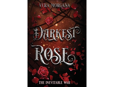 Livro Darkest Rose De Vera Morgana (inglês)