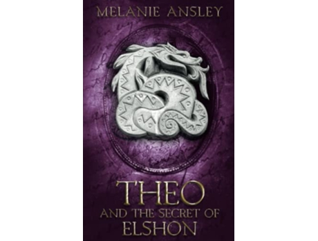 Livro Theo and the Secret of Elshon de Melanie Ansley (Inglês)