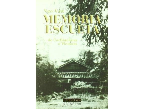 Livro Memoria Escueta : De Conchinchina A Vietnam de Ngo Van (Espanhol)