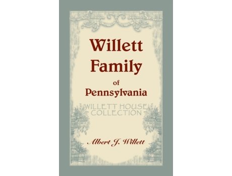 Livro Willett House Collection [Willett Family of Pennsylvania] Willett (Inglês)