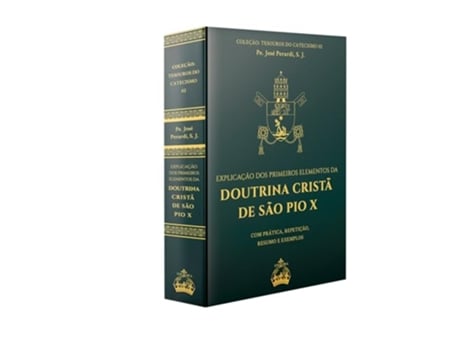 Livro Explicação Dos Primeiros Elementos Da Doutrina Cristã De São Pio X De Diversos (português Do Brasil)
