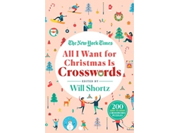Livro New York Times All I Want for Christmas Is Crosswords de The New York Times (Inglês)