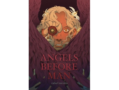 Livro Angels Before Man de Rafael Nicolás (Inglês - Capa Dura)
