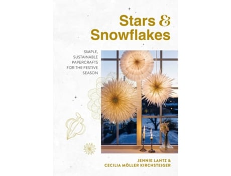 Livro Stars amp Snowflakes de Jennie Lantz e Cecilia Möller Kirchsteiger (Inglês - Capa Dura)