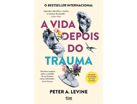 Livro A Vida Depois Do Trauma De Peter A. Levine De Peter A Levine (português)