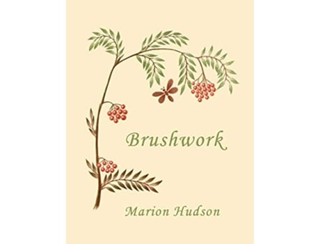Livro Brushwork de Marion Hudson (Inglês)