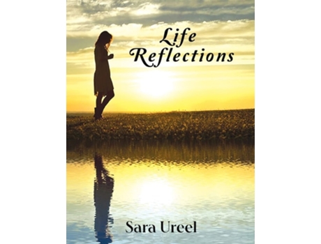 Livro Life Reflections De Sara Ureel (inglês)