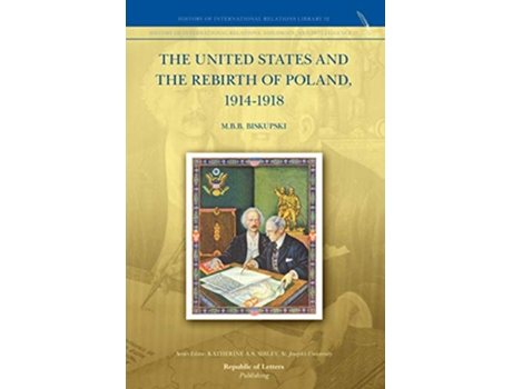 Livro United States and the Rebirth of Poland, 19141918 de Mbb Biskupski (Holandês)