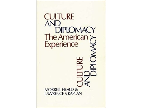 Livro Culture and Diplomacy: The American Experience de Morrell Heald ( Inglês )