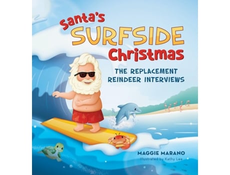 Livro Santas Surfside Christmas The Replacement Reindeer Interviews de Maggie Marano (Inglês)
