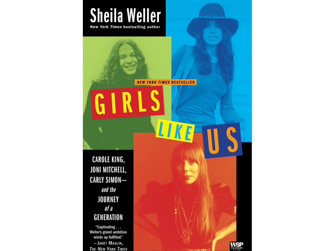 Livro Girls Like Us Carole King, Joni Mitchell, Carly Simon--and the Journey of a Generation de Sheila Weller (Inglês)
