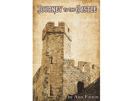Livro Journey to the Castle de Ann Finnin (Inglês)
