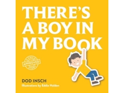 Livro Theres a boy in my book de Dod Insch (Inglês)