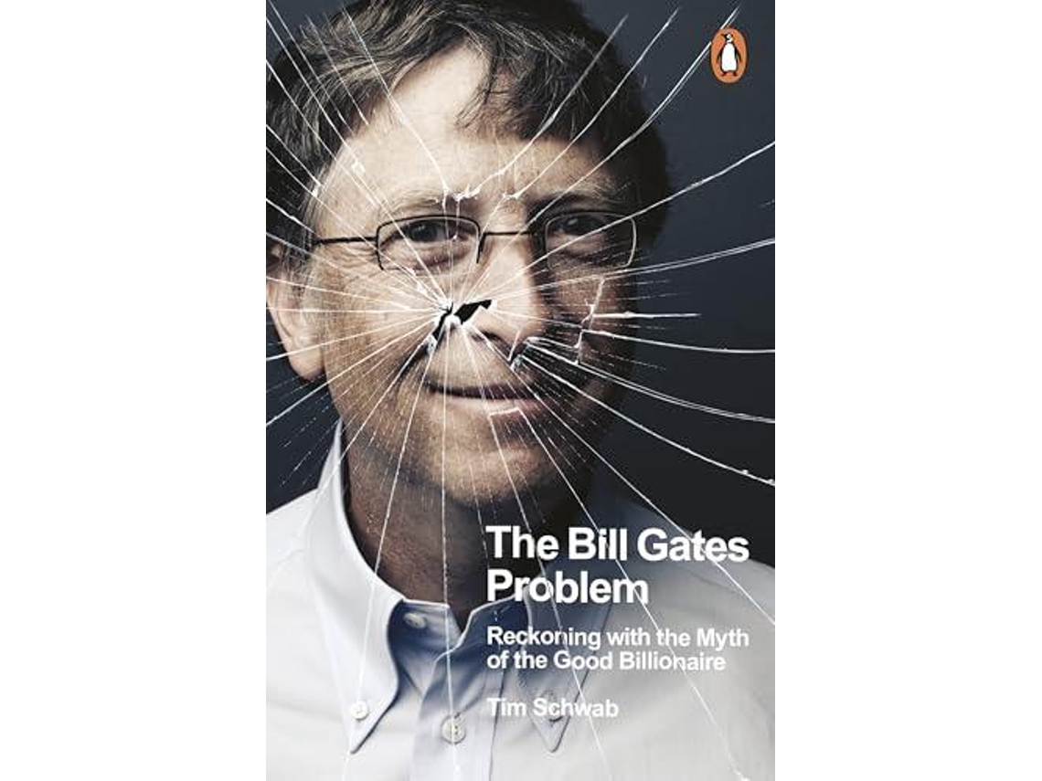 Livro The Bill Gates Problem De Tim Schwab (inglês)