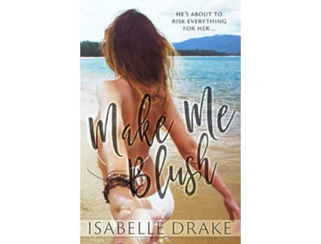 Livro Make Me Blush de Isabelle Drake (Inglês)