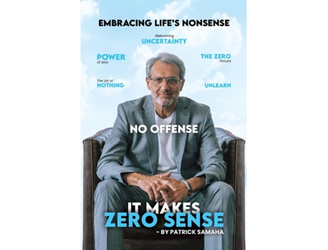 Livro It Makes Zero Sense Embracing Lifes Nonsense de Patrick Samaha (Inglês)