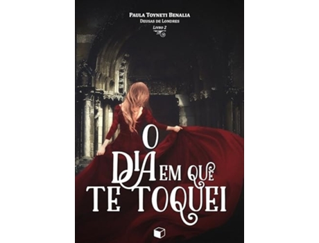 Livro O Dia Em Que Te Toquei de Benalia (Português do Brasil)