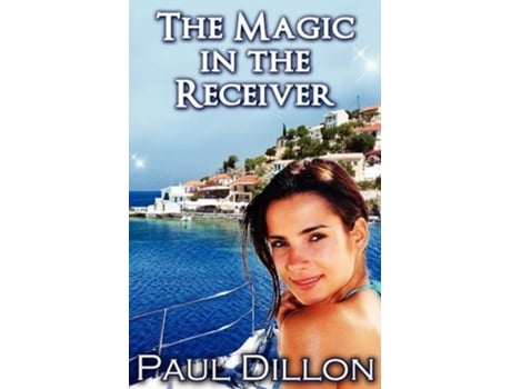 Livro The Magic in the Receiver de Paul Dillon (Inglês)