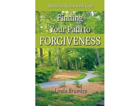 Livro Finding Your Path to Forgiveness de Linda Brumley (Inglês)