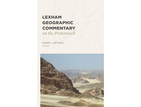 Livro Lexham Geographic Commentary on the Pentateuch de Vernon H Alexander, Richard E Averbeck et al. (Inglês - Capa Dura)