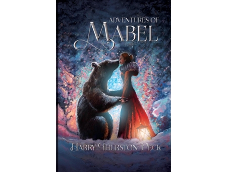 Livro Adventures Of Mabel De Harry Thurston Peck (inglês)