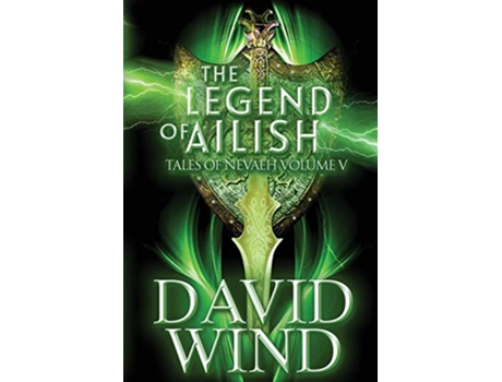 Livro The Legend of Ailish Tales of Nevaeh Volume V the Post Apocalyptic Epic SciFi Fantasy of Earths Future de David Wind (Inglês)