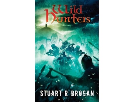 Livro Wild Hunters De Stuart R Brogan (inglês)
