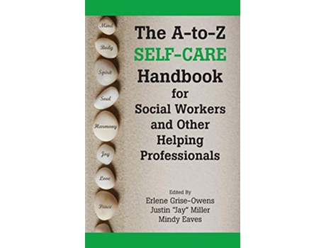 Livro The AtoZ SelfCare Handbook for Social Workers and Other Helping Professionals de Erlene GriseOwens (Inglês)