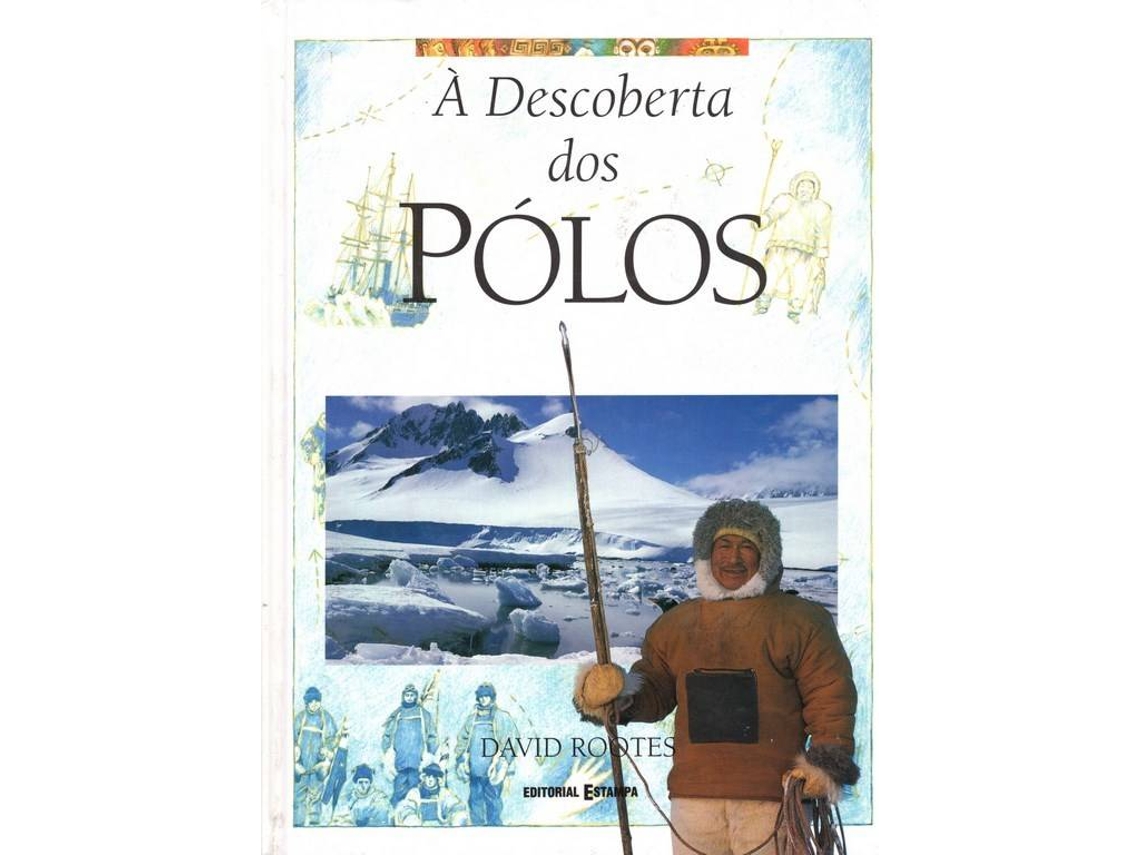 Livro A Descoberta Dos Polos (Português)