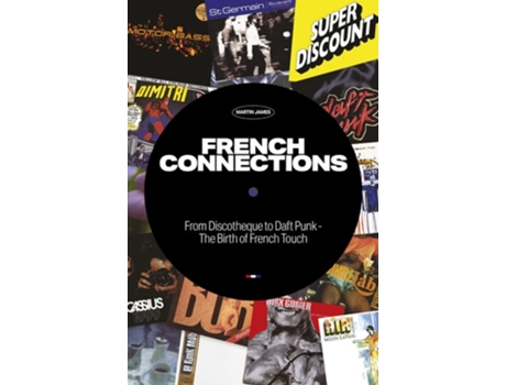 Livro French Connections de Martin James (Inglês)