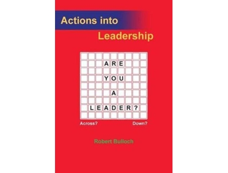Livro Actions Into Leadership De Robert Iain Bulloch (inglês)